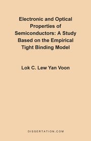 Electronic and Optical Properties of Semiconductors, Lew Yan Voon Lok C.