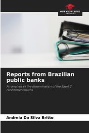 Reports from Brazilian public banks, Britto Andreia Da Silva