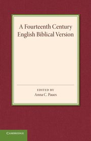 A Fourteenth Century English Biblical Version, 
