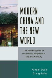 Modern China and the New World, Doyle Randall