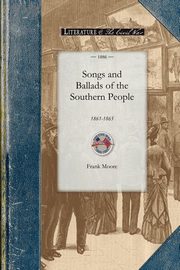 Songs and Ballads of the Southern People, Moore Frank