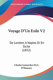 Voyage D'Un Exile V2, D'Haussez Charles Lemercher De L.