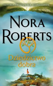 Dziedzictwo dobra, Roberts Nora