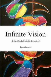 ksiazka tytu: Infinite Vision autor: Bennett James