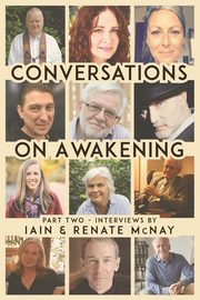 Conversations on Awakening, McNay Iain