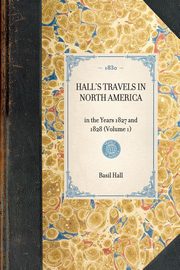 Hall's Travels in North America, Hall Basil