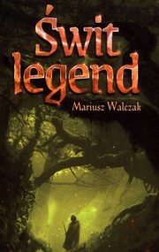 wit legend, Walczak Mariusz