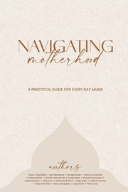 Navigating Motherhood, 