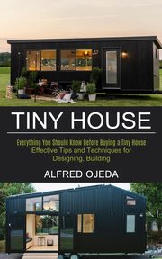 Tiny House, Ojeda Alfred
