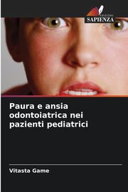 Paura e ansia odontoiatrica nei pazienti pediatrici, Game Vitasta