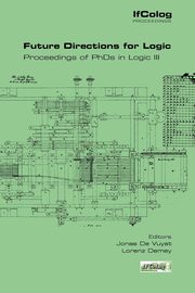Future Directions for Logic. Proceedings of PhDs in Logic III, 