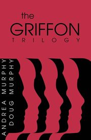 The Griffon Trilogy, Murphy Douglas