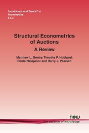 Structural Econometrics of Auctions, Gentry Matthew L.