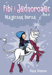 Fibi i Jednoroec Magiczna burza Tom 6, Simpson Dana