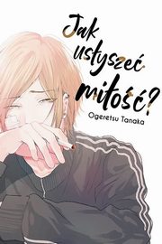 Jak usysze mio?, Tanaka Ogeretsu