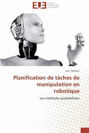 Planification de tches de manipulation en robotique, SAHBANI-A