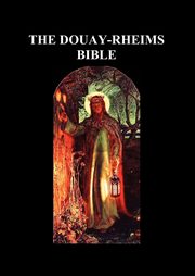 Douay-Rheims Bible, Douay-Rheims
