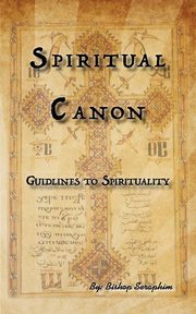 Spiritual Canon, Seraphim Bishop