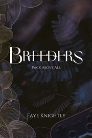 Breeders, Knightly Faye