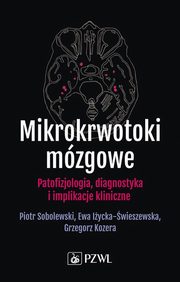 Mikrokrwotoki mzgowe, Sobolewski Piotr, Iycka-wieszewska Ewa, Kozera Grzegorz