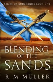 Blending of the Sands, Muller R M
