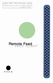 Remote Feed, Gilbert David