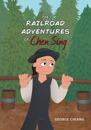The Railroad Adventures of Chen Sing, Chiang George