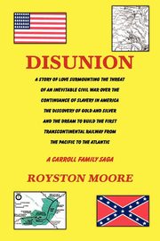 Disunion, Moore Royston