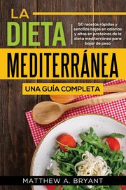 La dieta mediterrnea, Bryant Matthew A.