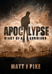 Apocalypse, Pike Matt J