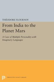 ksiazka tytu: From India to the Planet Mars autor: Flournoy Theodore