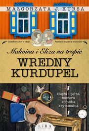 Malwina i Eliza na tropie. Wredny Kurdupel, Kursa J. Magorzata