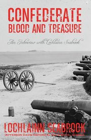Confederate Blood and Treasure, Seabrook Lochlainn
