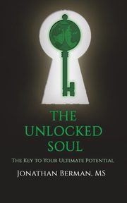 The Unlocked Soul, Berman Jonathan