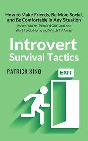 Introvert Survival Tactics, King Patrick