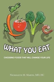 Love What You Eat, Martin MD Hc Nicholette M.