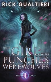 The Girl Who Punches Werewolves, Gualtieri Rick