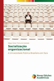 Socializa?o organizacional, Andrade Diego Csar Terra de