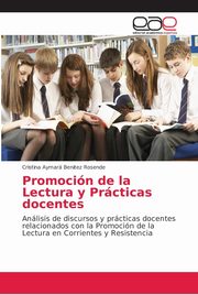 Promocin de la Lectura y Prcticas docentes, Benitez Rosende Cristina Aymar