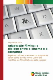 ksiazka tytu: Adapta?o flmica autor: Frizzo Kelly Cristhine