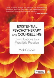 Existential Psychotherapy and Counselling, Cooper Mick