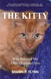 ksiazka tytu: THE KITTY autor: Flynn Shawn P.