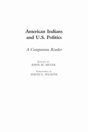 ksiazka tytu: American Indians and U.S. Politics autor: 