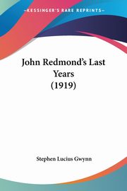 John Redmond's Last Years (1919), Gwynn Stephen Lucius