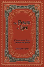 The Power of Love, Grace Fran