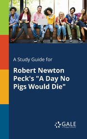 A Study Guide for Robert Newton Peck's 