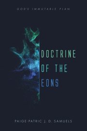 Doctrine of the Eons, Samuels Paige-Patric J. D.