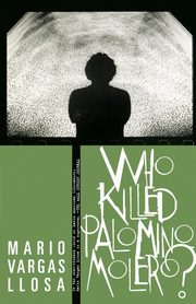 ksiazka tytu: Who Killed Palomino Molero? autor: Vargas Llosa Mario