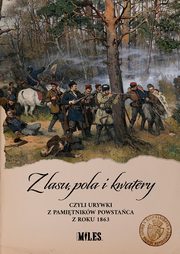 ksiazka tytu: Z lasu pola i kwatery czyli urywki z pamitnikw powstaca z roku 1863 autor: A. K.