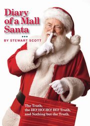 ksiazka tytu: Diary of a Mall Santa autor: Scott Stewart